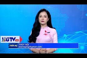 Thời sự tối Hà Giang - Ngày 17/4/2025