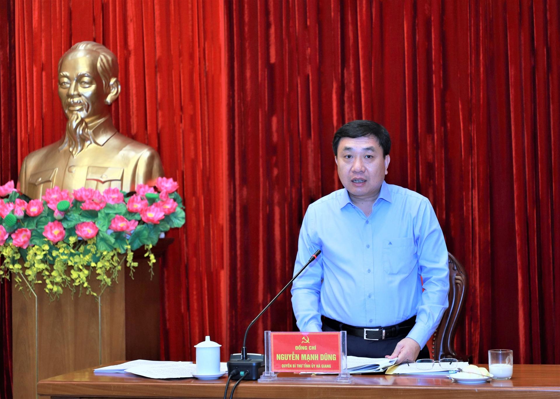 Quyền Bí thư Tỉnh ủy Nguyễn Mạnh Dũng kết luận phiên họp.