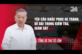 Tổng Bí thư Tô Lâm yêu cầu khắc phục né tránh, dễ dãi trong kiểm tra, giám sát | VTV24