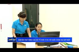 Đảm bảo hoạt động của các tổ chức CT XH, hội quần chúng sau sáp nhập