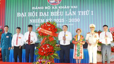 Đại hội đại biểu Đảng bộ xã Khâu Vai lần thứ I, nhiệm kỳ 2025–2030 thành công tốt đẹp